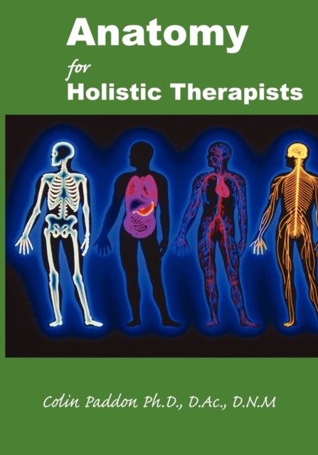 Anatomy For Holistic Therapists, Paperback / softback Book