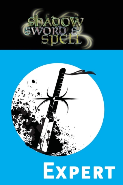 Shadow, Sword & Spell : Expert, Paperback / softback Book
