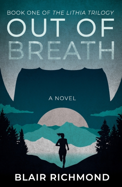 Out of Breath : The Lithia Trilogy, Book 1, Paperback / softback Book