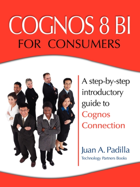 Cognos 8 BI for Consumers, Paperback / softback Book