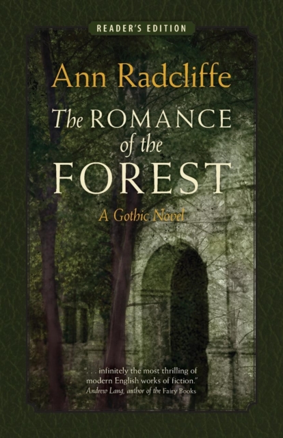 The Romance of the Forest : A Gothic Novel (Reader's Edition), Paperback Book