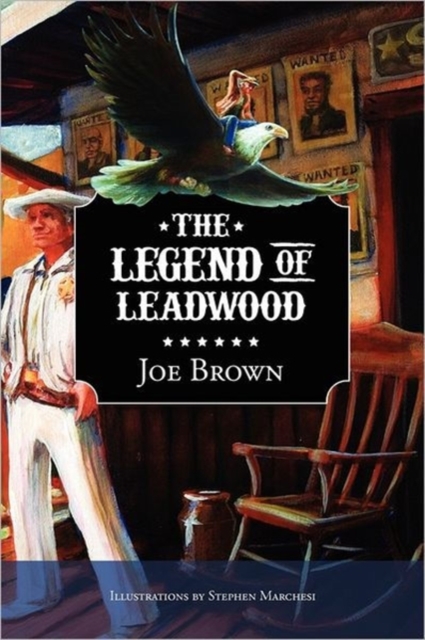The Legend of Leadwood, Paperback / softback Book