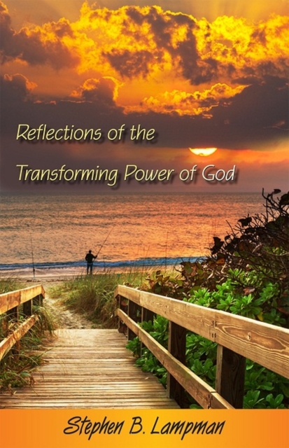 The Reflections of the Transforming Power of God, EPUB eBook