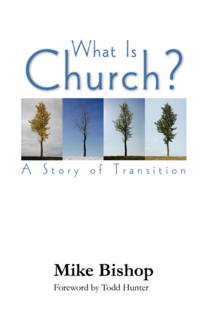 What is Church? A Story of Transition, Paperback / softback Book