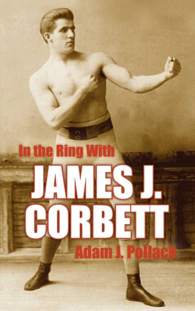 In the Ring With James J. Corbett, Hardback Book