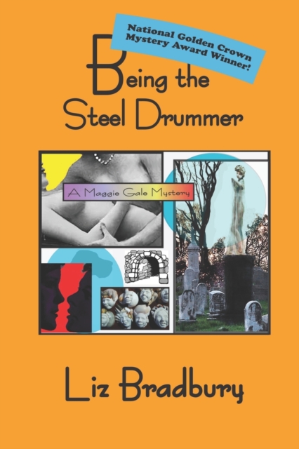 Being the Steel Drummer - A Maggie Gale Mystery, Paperback / softback Book
