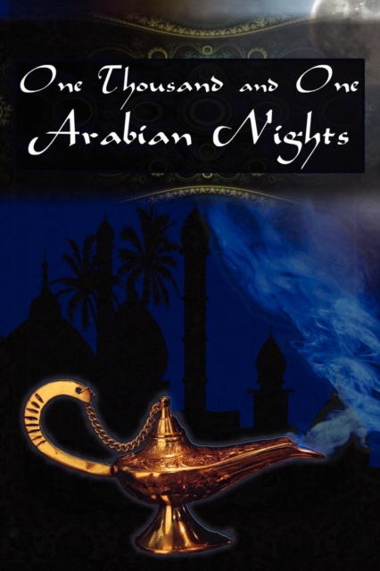 One Thousand and One Arabian Nights : The Arabian Nights Entertainments, Paperback / softback Book