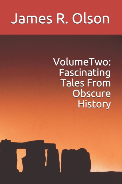 Volume Two : Fascinating Tales From Obscure History, Paperback / softback Book