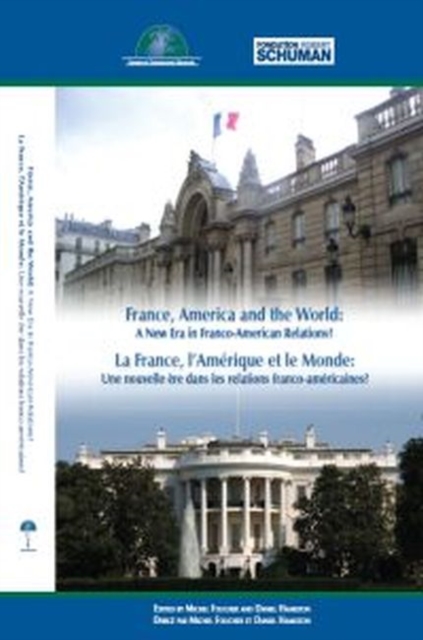 France, America and the World : A New Era in Franco-American Relations?, Paperback / softback Book