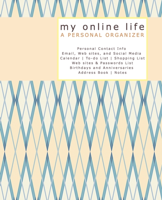 My Online Life A PERSONAL ORGANIZER, Paperback / softback Book