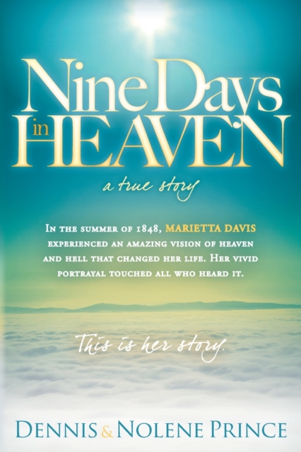 Nine Days in Heaven : A True Story, Paperback / softback Book