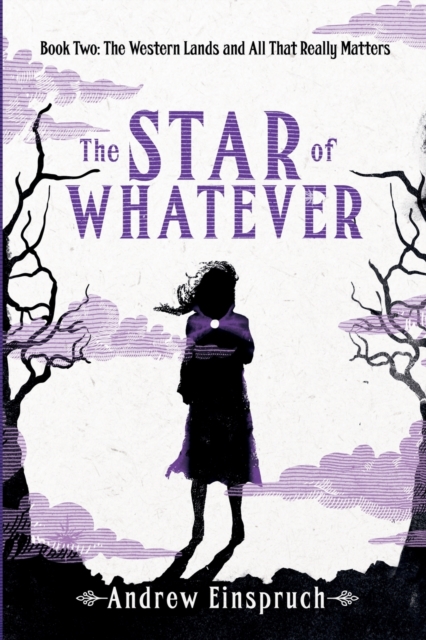 The Star of Whatever, Paperback / softback Book