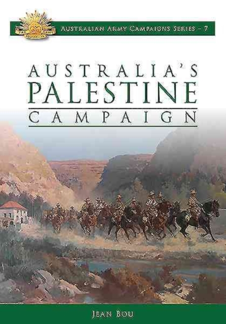 Australia'S Palestine Campaign : 1916-18, Paperback / softback Book