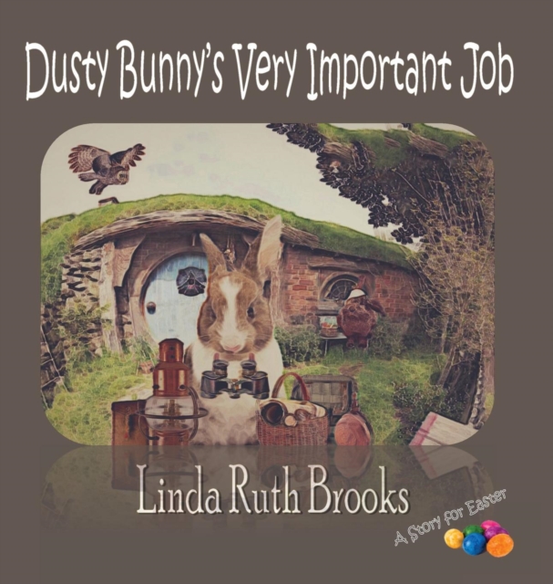 Dusty Bunny's Very Important Job, Hardback Book