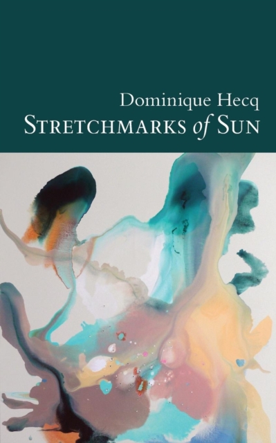Stretchmarks of Sun : Autofictional Fragments, Paperback / softback Book