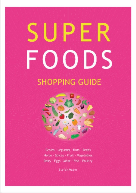 Super Foods Shopping Guide, Fold-out book or chart Book