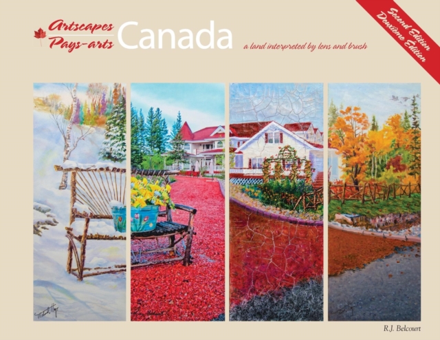 Artscapes / Pays-Arts Canada : A Land Interpreted by Lens and Brush, Paperback / softback Book