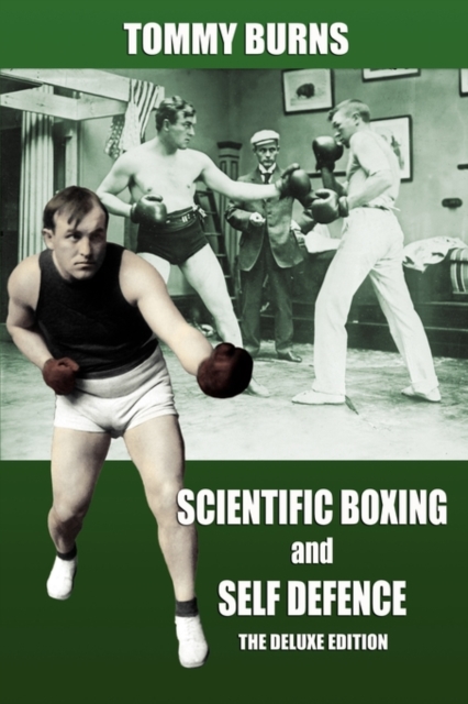 Scientific Boxing and Self Defence : The Deluxe Edition, Paperback / softback Book