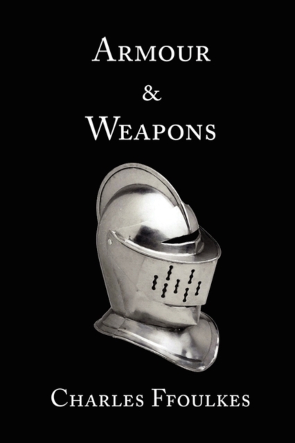 Armour and Weapons, Paperback / softback Book