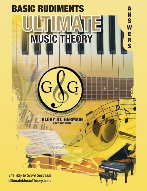 Basic Rudiments Answer Book - Ultimate Music Theory : Basic Music Theory Answer Book (identical to the Basic Theory Workbook), Saves Time for Quick, Easy and Accurate Marking!, Paperback / softback Book