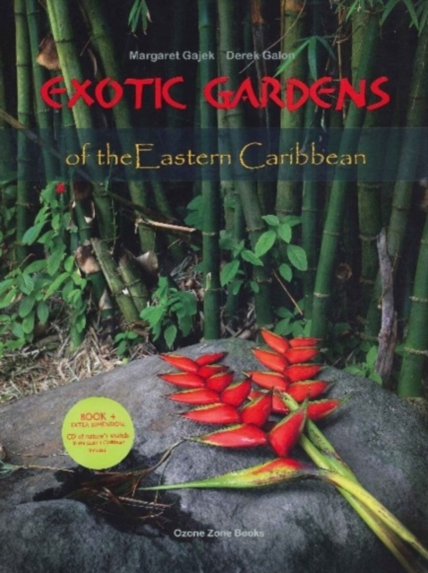 Exotic Gardens of the Eastern Caribbean, Hardback Book