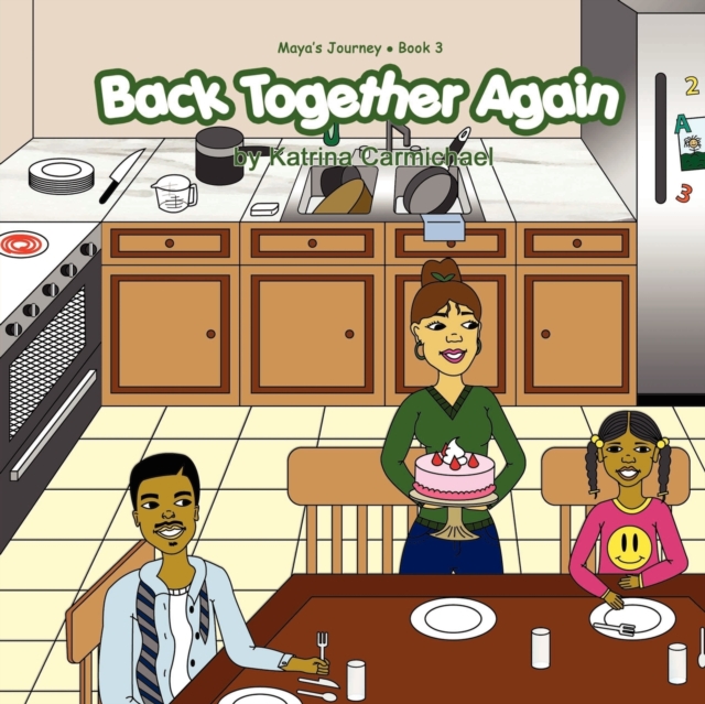 Back Together Again (Maya's Journey Series - Book 3), Other book format Book