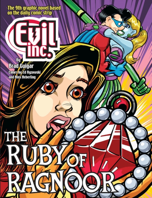Evil Inc Annual Report Volume 9 : The Ruby of Ragnoor, Paperback / softback Book