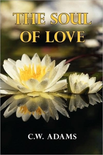 The Soul of Love, Paperback / softback Book