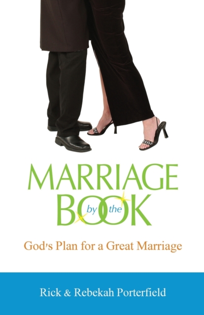 Marriage By The Book : God's Plan for A Great Marriage, Paperback / softback Book