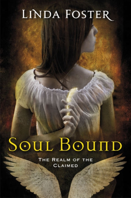 Soul Bound : The Realm of the Claimed, Paperback Book