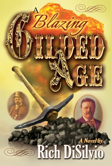 A Blazing Gilded Age : Episodes of an American Family and a Volatile Era, Paperback / softback Book