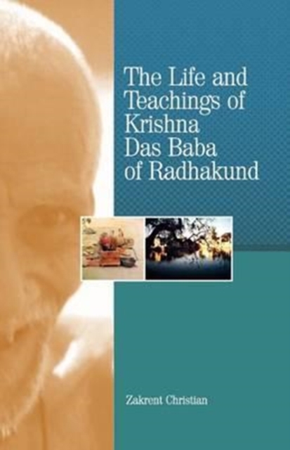 The Life and Teachings of Krishna Das Baba of Radhakund, Paperback / softback Book