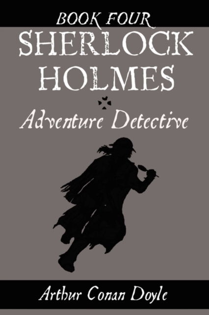 Sherlock Holmes: Adventure Detective, Book Four, Paperback / softback Book