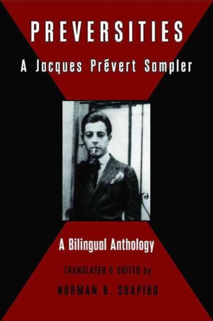 Preversities : A Jacques Prevert Sampler, Paperback / softback Book