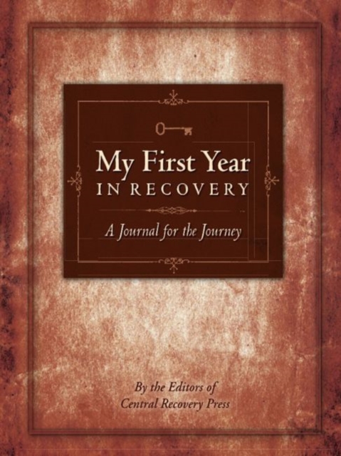 My First Year in Recovery : A Journal for the Journey, Paperback / softback Book