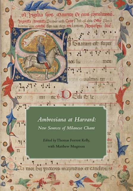 Ambrosiana at Harvard : New Sources of Milanese Chant, Paperback / softback Book