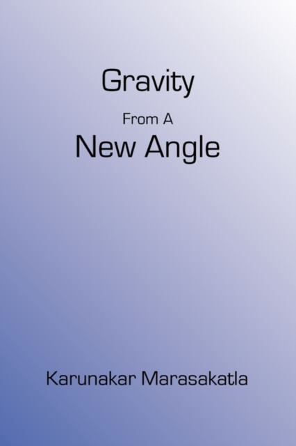 Gravity From A New Angle, Paperback / softback Book