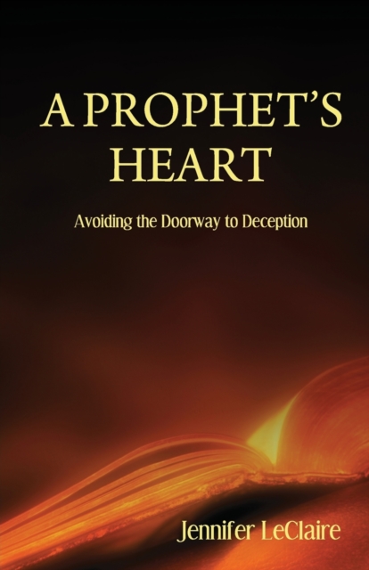 A Prophet's Heart, Paperback / softback Book