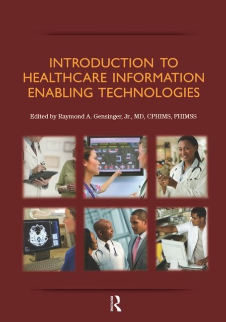 Introduction to Healthcare Information : Enabling Technologies, Paperback / softback Book