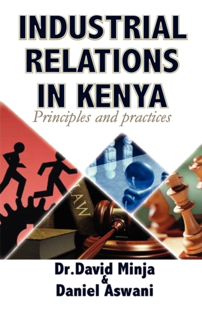 Industrial Relations in Kenya : Principles and Practice, Paperback Book