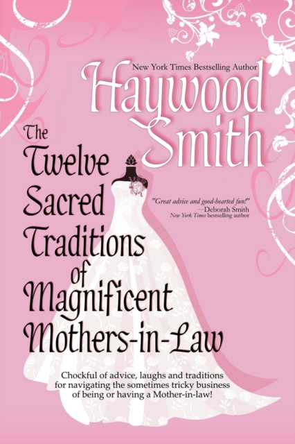 The Twelve Sacred Traditions of Magnificent Mothers-in-Law, Paperback / softback Book