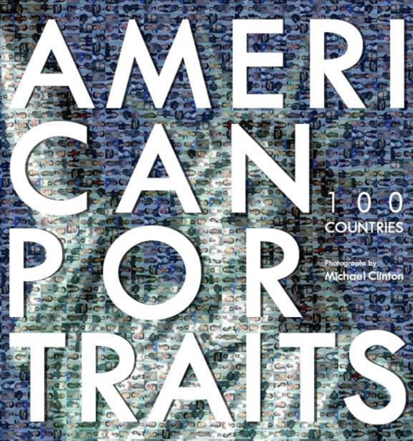 American Portraits : 100 Countries, Hardback Book