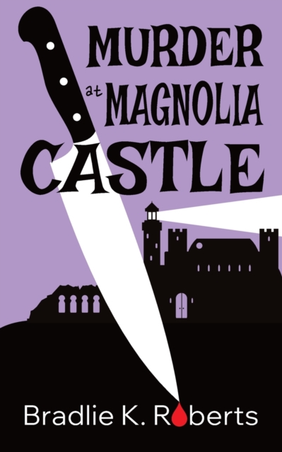 Murder at Magnolia Castle, Paperback / softback Book