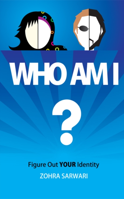 Who Am I? Figure Out YOUR Identity, Paperback / softback Book