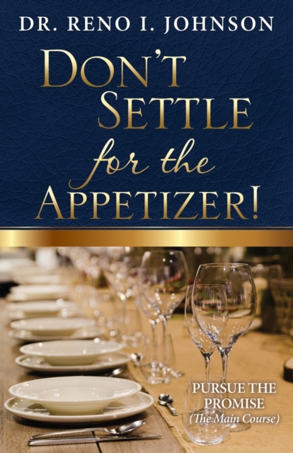 Don't Settle for the Appetizer!, Paperback / softback Book