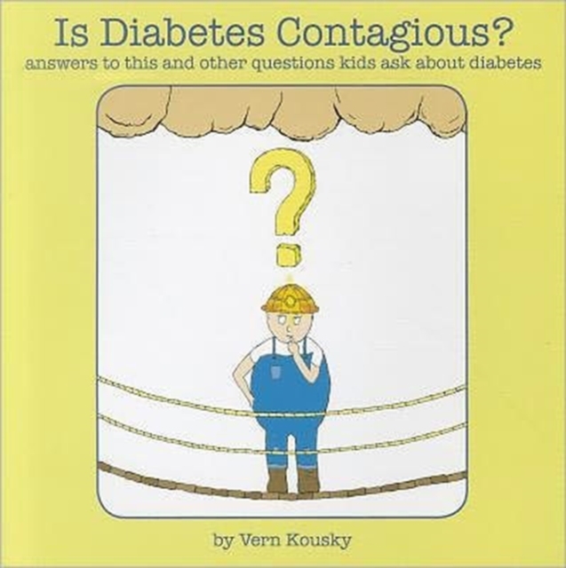 Is Diabetes Contagious?, Paperback Book