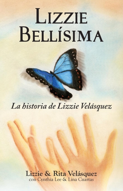 Lizzie Bellisima : La Historia de Lizzie Velasquez, Paperback / softback Book