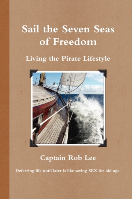 Sail the Seven Seas of Freedom, Paperback / softback Book