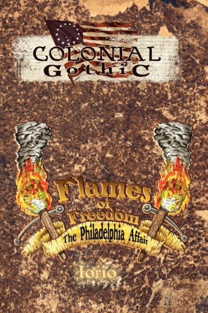 Flames of Freedom : The Philadelphia Affair, Paperback / softback Book