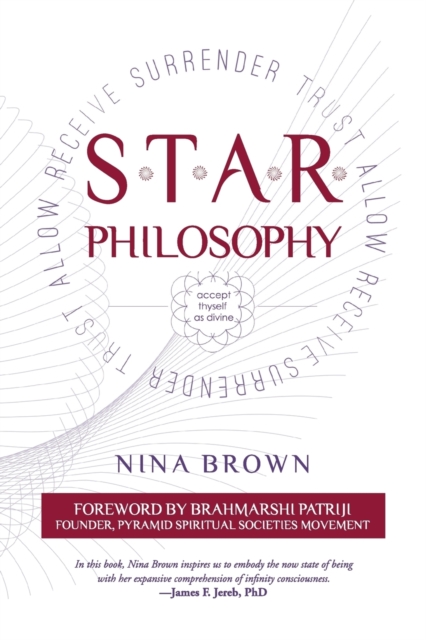 S.T.A.R. Philosophy : Accept Thyself As Divine, Paperback / softback Book